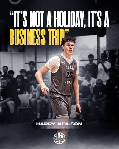 AUSA Hoops athlete Harry Neilson — “It's not a holiday, it's a business trip”