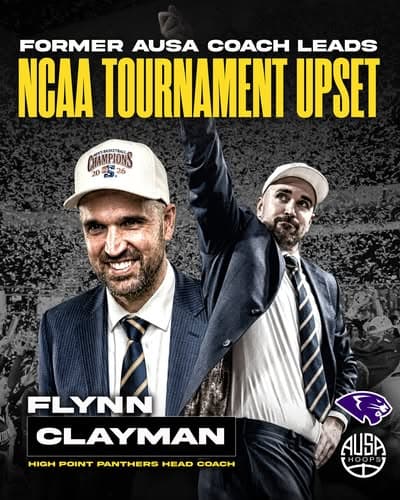 Former AUSA Hoops coach Flynn Clayman, now Head Coach at High Point, leads an NCAA Tournament upset